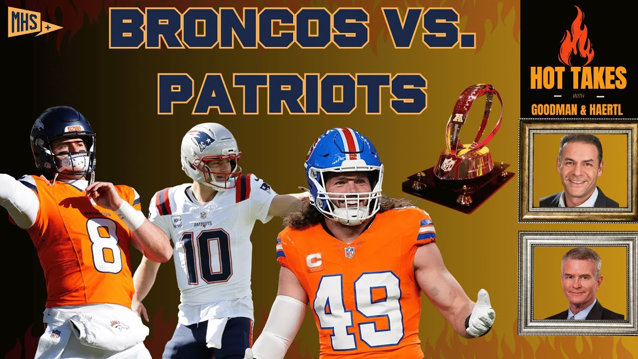 Denver Broncos vs. New England Patriots AFC Championship Preview | Hot Takes with Goodman and Haertl