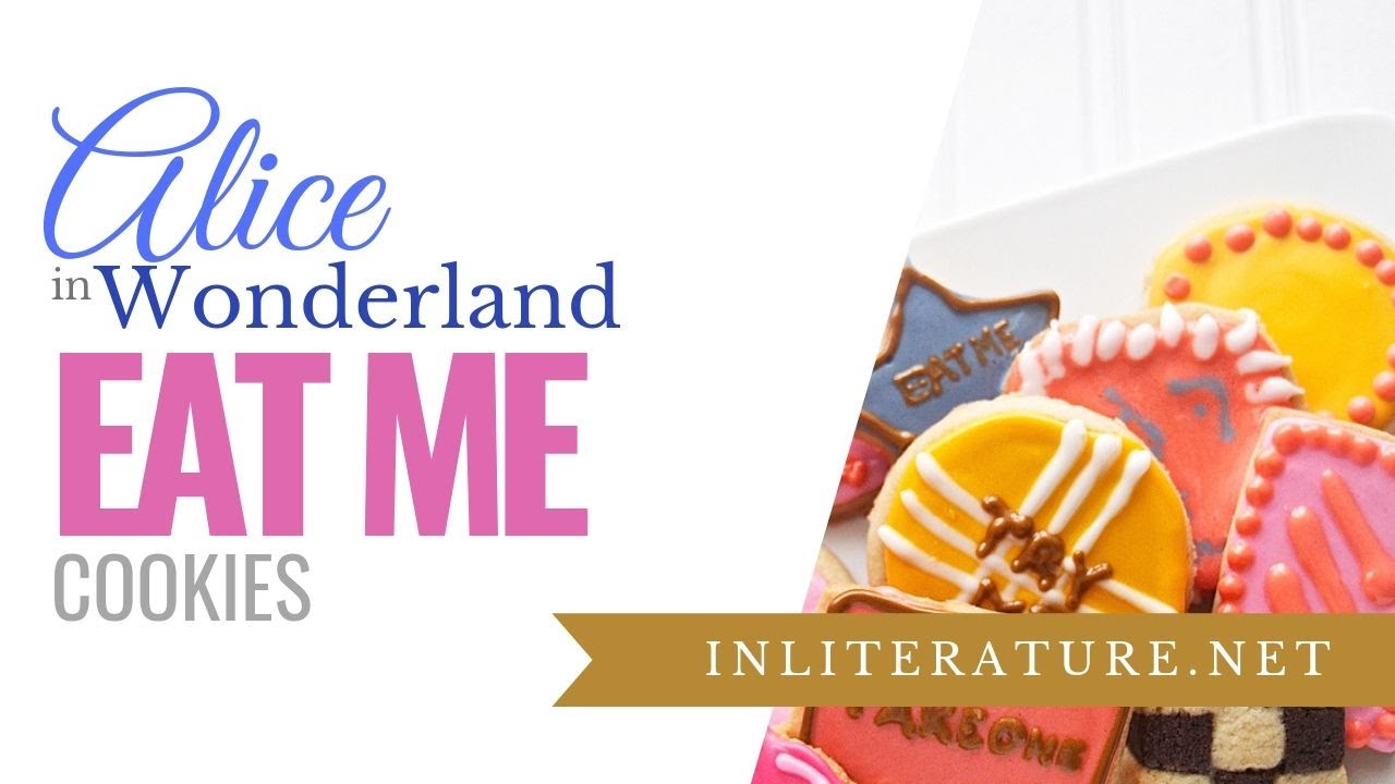 Alice in Wonderland Eat Me Cookies | Food in Literature