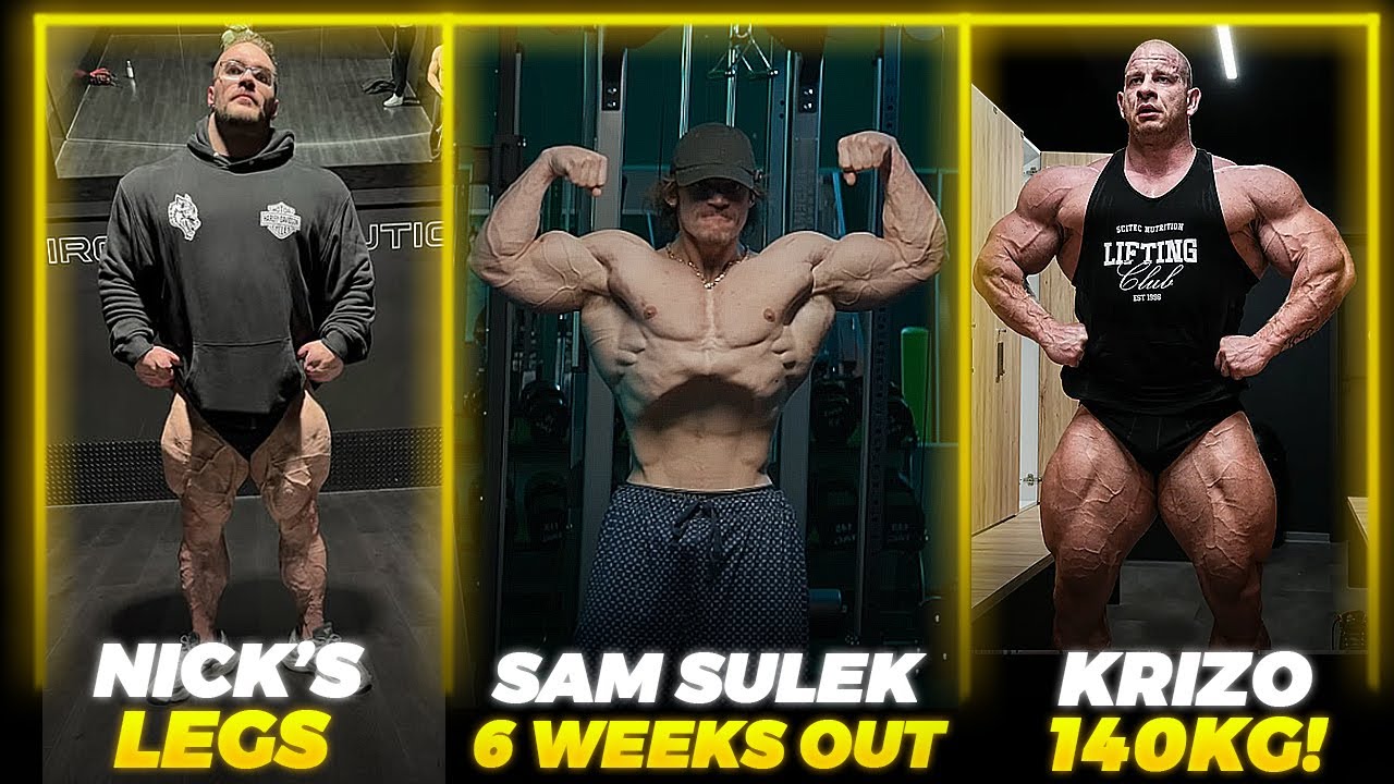 Sam Sulek LOOKS FREAKY 6 Weeks Out + Nick Walker's LEG PROGRESS + Krizo at 140KG!