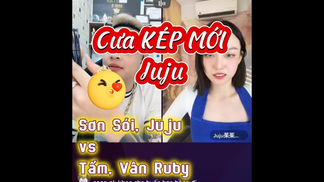 Idol Tiktok PK 2&2 Funny Cute flirt Juju, Son Soi vs Tam, Van Ruby live 27/4