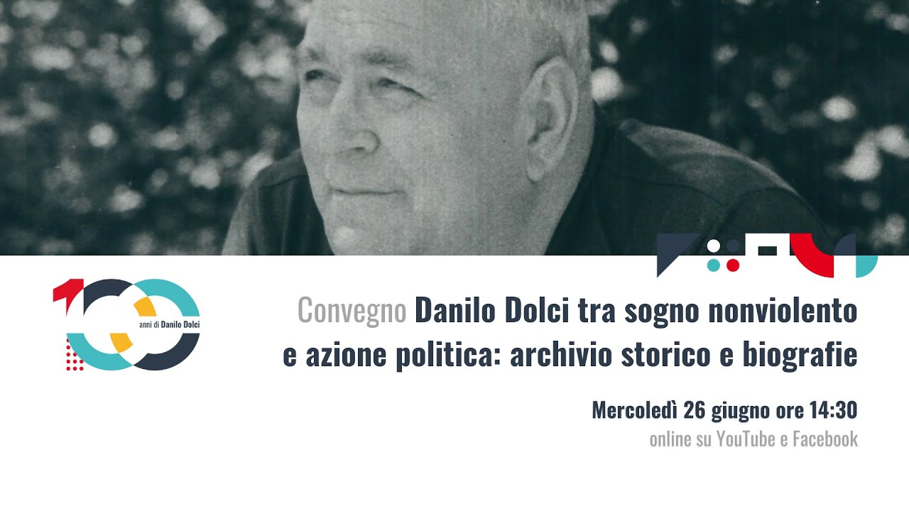 Danilo Dolci tra sogno nonviolento e azione politica: archivio storico e biografie