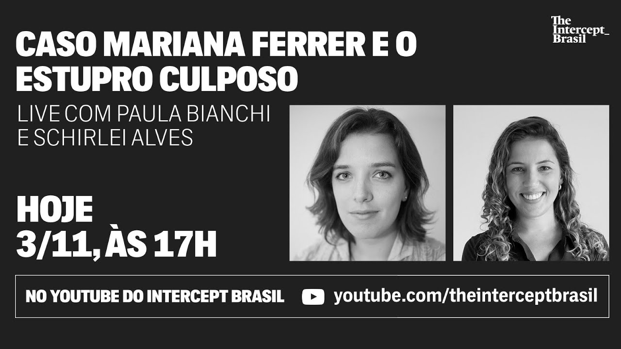 AO VIVO: Caso Mariana Ferrer e o ‘estupro culposo’