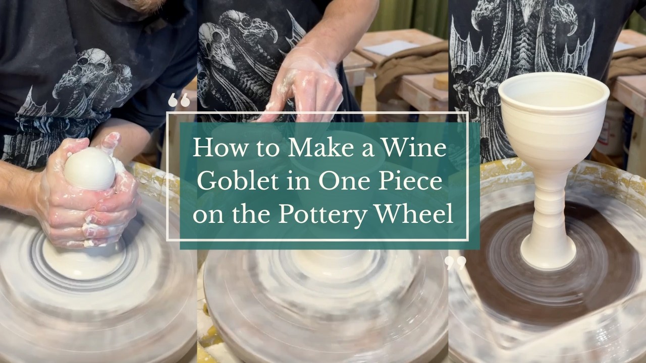 How to Make a Wine Goblet in One Piece on the Pottery Wheel