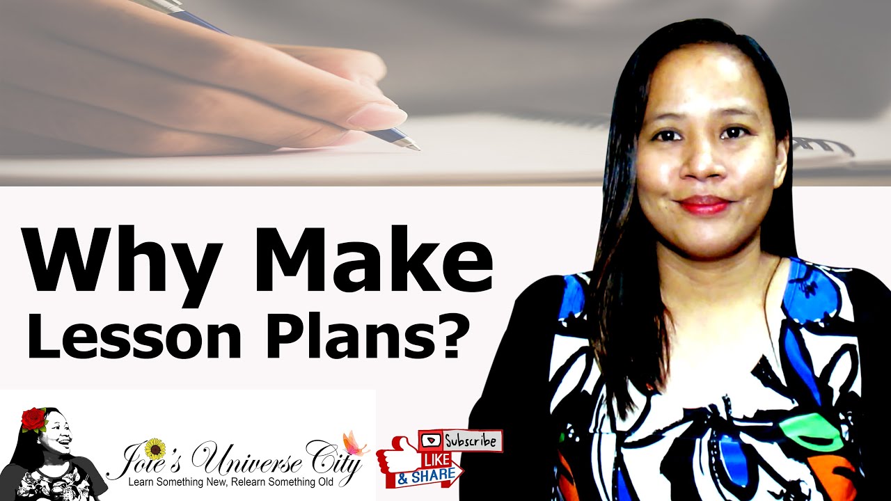 Lesson Planning And Its Importance I Joie's Universe City