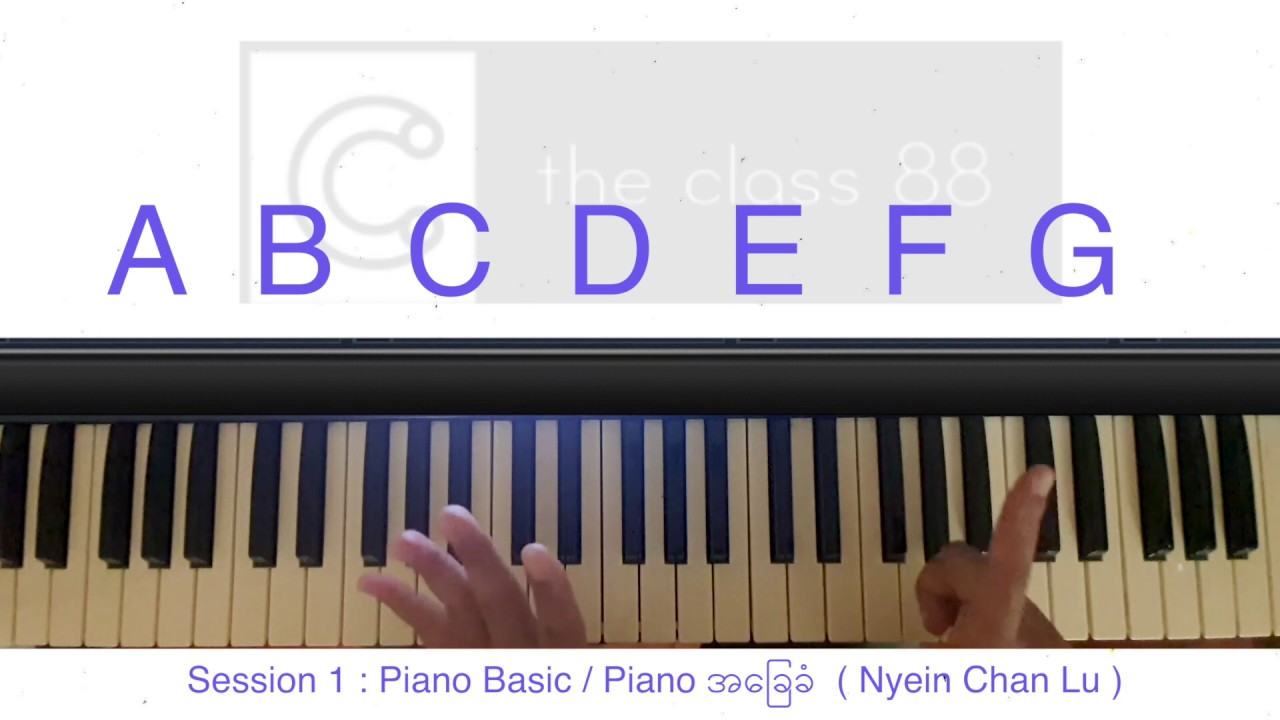 Piano တီးခတ်မှုအခြေခံ Session 1
