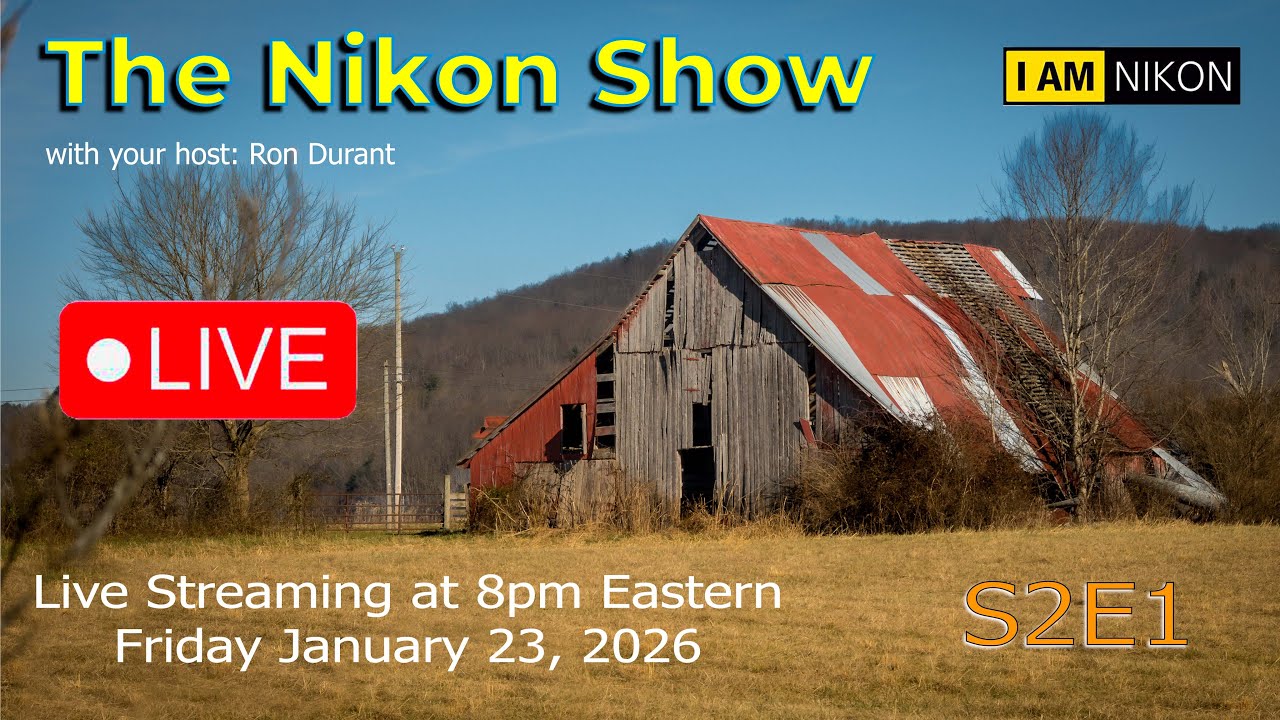 The Nikon Live Show S2E1 | Welcome to 2026 and another Season of the Show