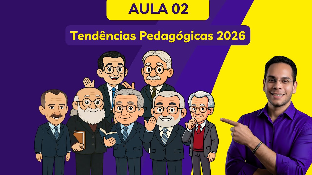 AULA 02 - TENDÊNCIAS PEDAGÓGICAS - ATUALIZADA - 2026