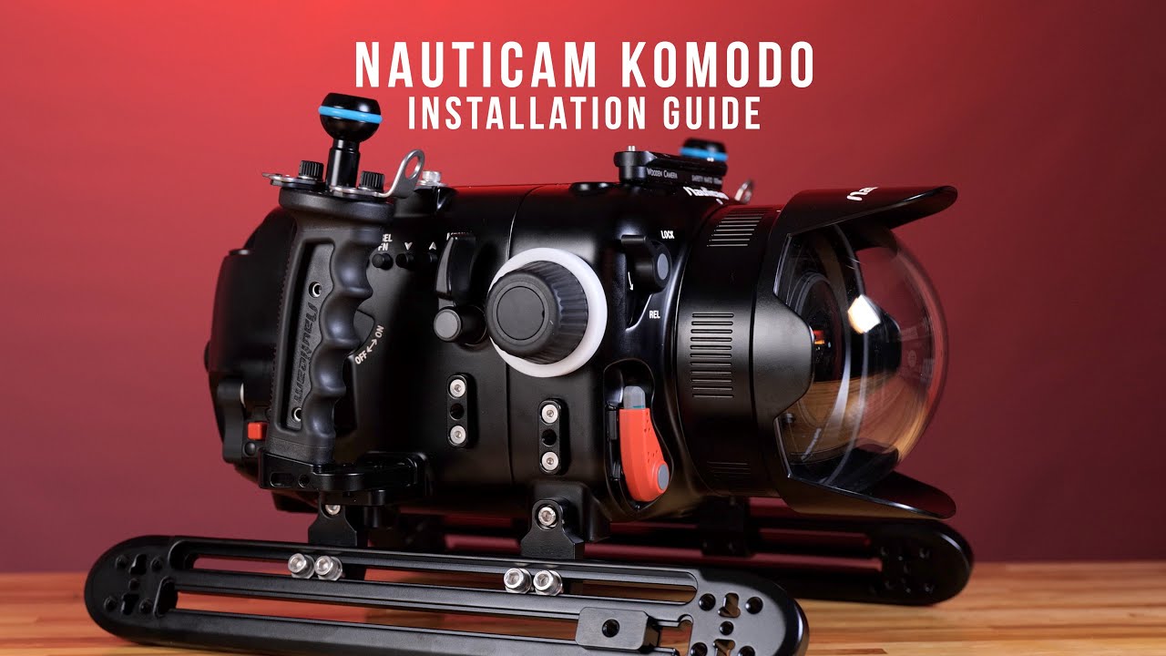 Nauticam Komodo Installation Guide