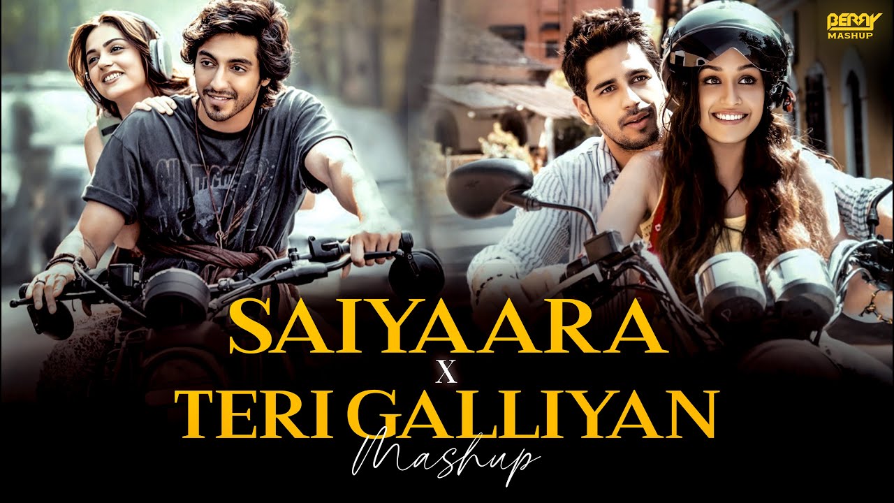 Saiyaara X Teri Galliyan Mashup | 2025 | Prathmesh Bari | Best Love Songs | Nonstop-Jukebox