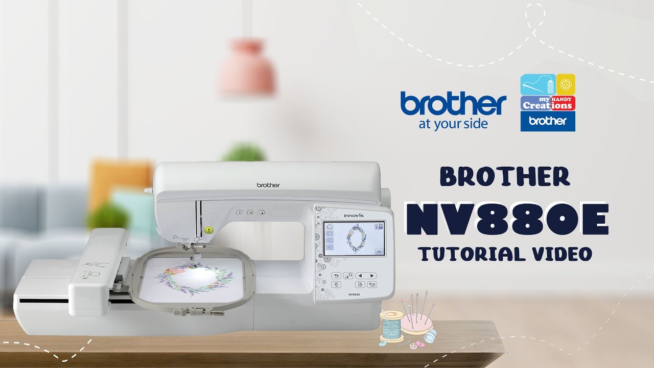 NV880E Brother Embroidery Machine | Tutorial