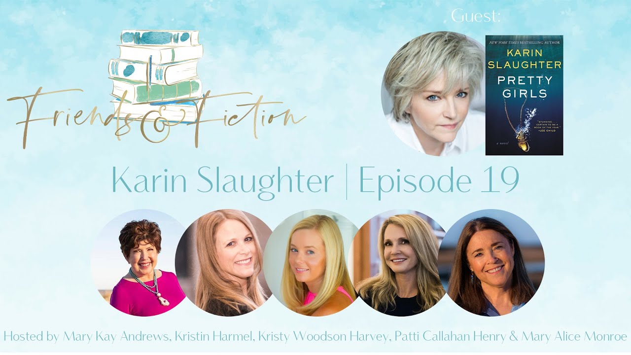 Karin Slaughter | Friends & Fiction #19