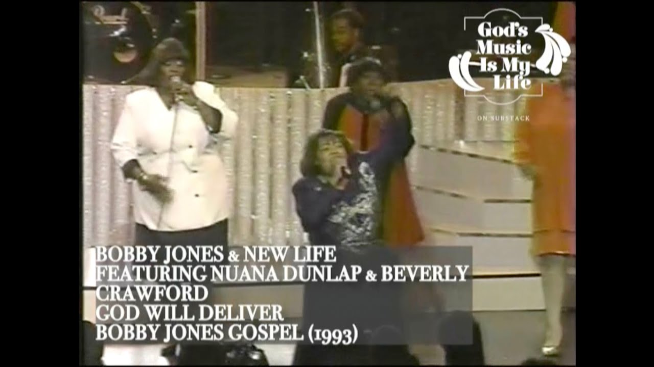 Nuana Dunlap & Beverly Crawford--God Will Deliver (with Bobby Jones & New Life)--PRAISE BREAK!