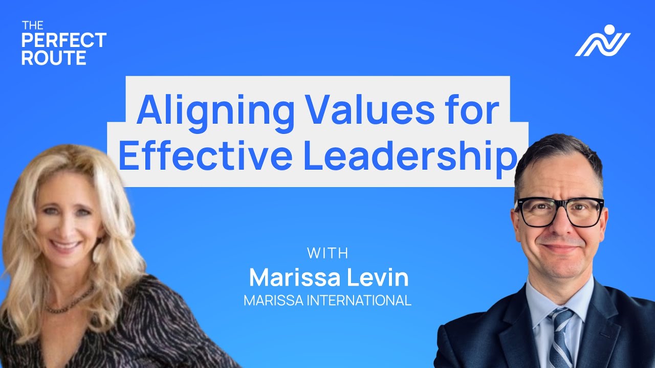 S01E21 - Aligning Values for Effective Leadership | Marissa Levin | The Perfect Route