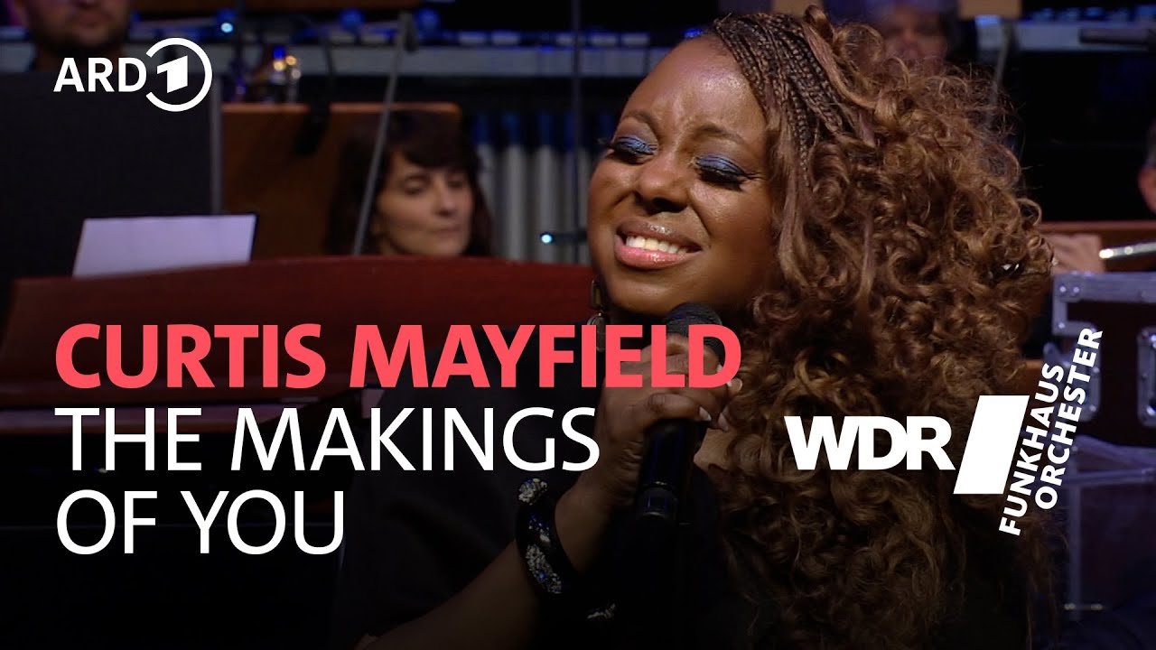 The Makings Of You - Curtis Mayfield | WDR Funkhausorchester | WDR Big Band