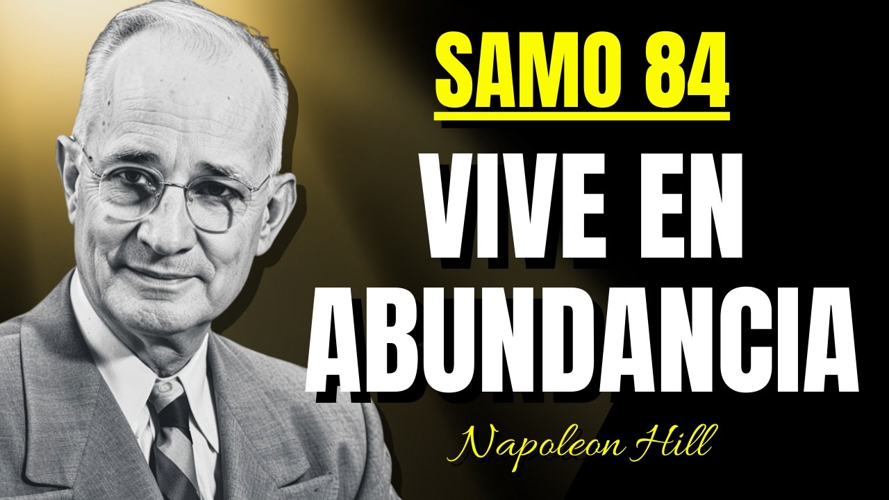 🔴Dios Te Ayuda a Tener Abundancia con el Salmo 84 | Napoleon Hill