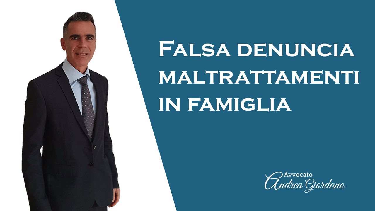 Falsa denuncia maltrattamenti in famiglia