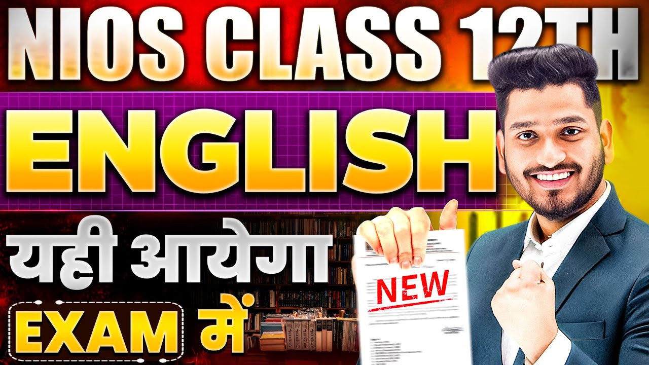 NIOS Class 12th English Most Important Questions with Solutions | Pass 100% | No Fail