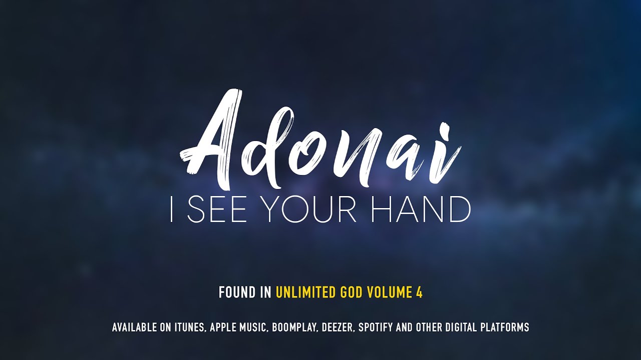 Adonai I See Your Hand