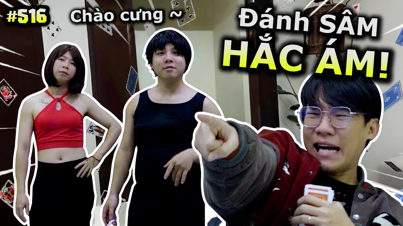 [VIDEO # 516] Đ&aacute;nh B&agrave;i S&acirc;m 