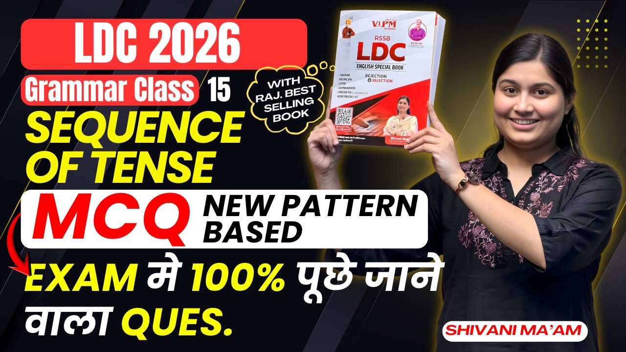 LDC 2026 English Sequence of Tense MCQs | New Pattern Questions | Shivani Ma’am Classes