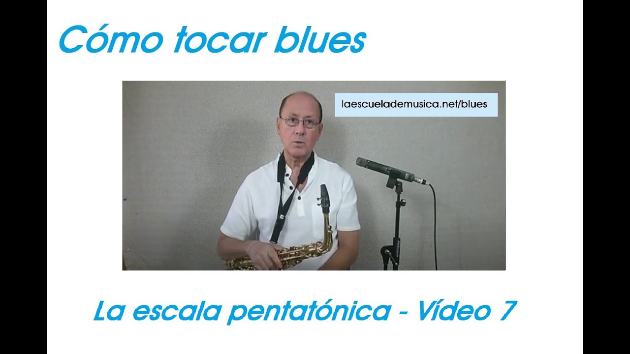 La escala pentatónica de blues en el saxo - Vídeo 7