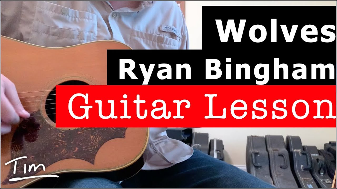 Ryan Bingham Wolves Guitar Lesson, Chords, and Tutorial