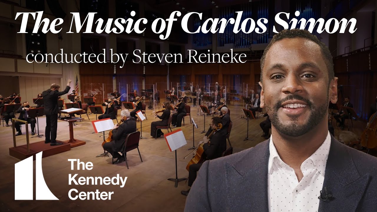 The Music of Carlos Simon | National Symphony Orchestra