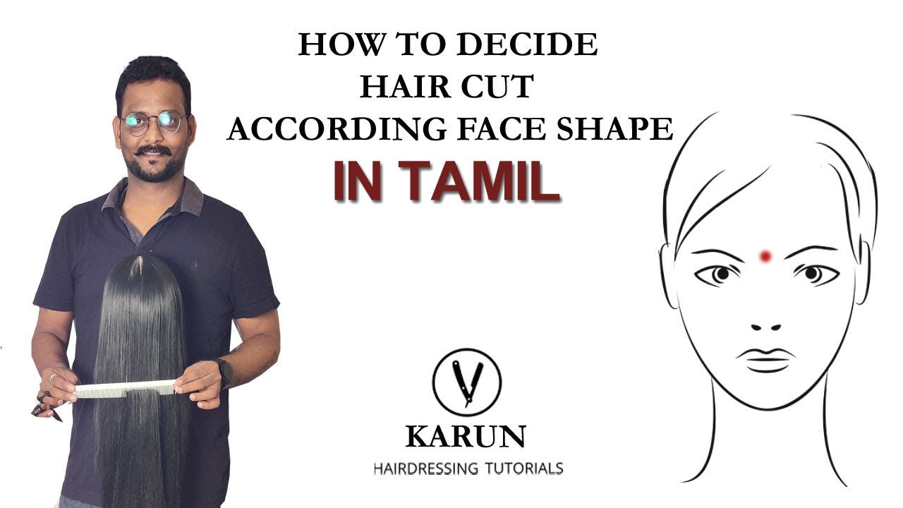 How To Decide Haircut According Face Shape (Tamil)