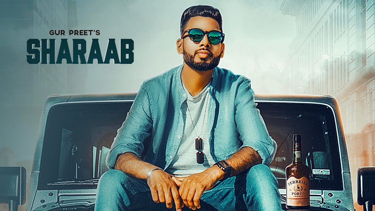 Sharaab | ( Full HD) | Gurpreet | Punjabi Songs 2019