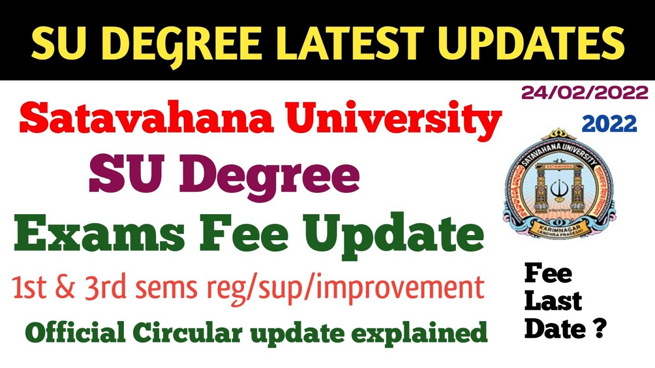 Satavahana University Degree Exams Fee Notification explained || SU 1st & 3rd sem Exams update 2022