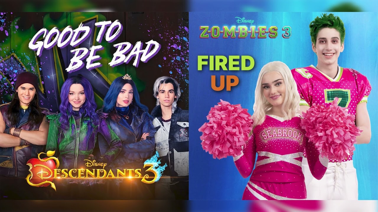 Fired Up/Good To Be Bad (Mashup) - ZOMBIES 3 - Descendants 3