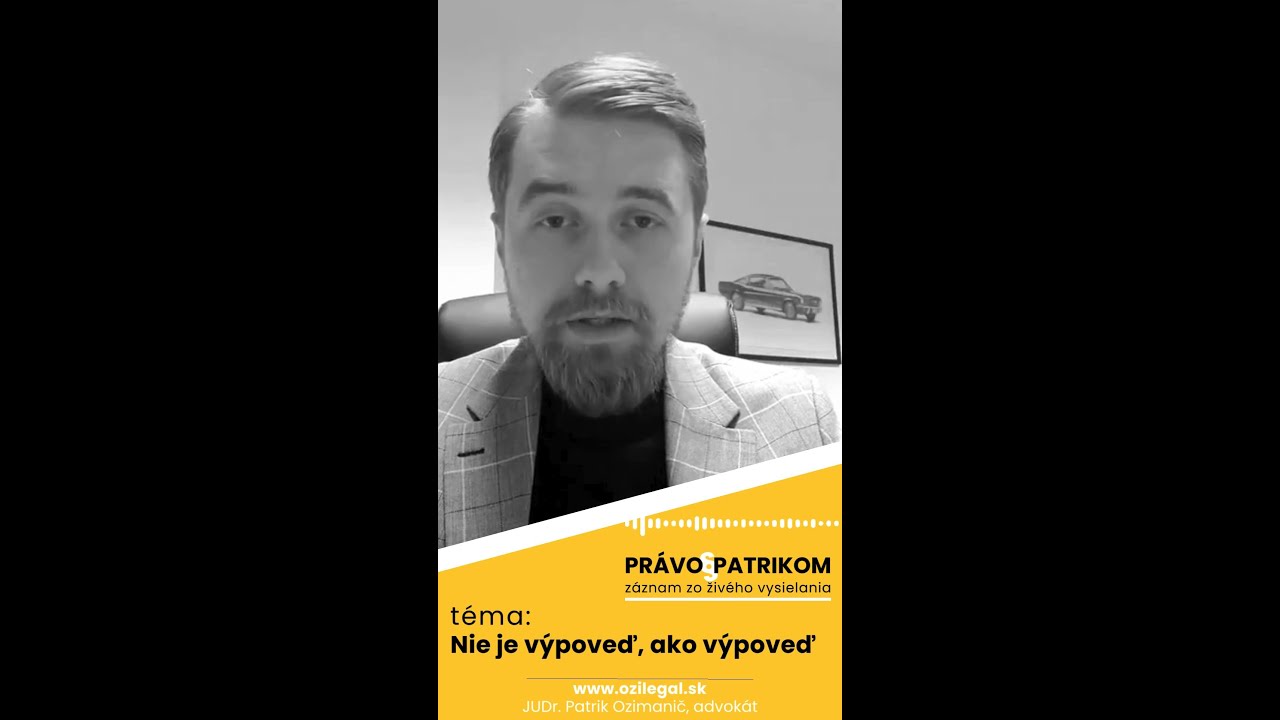 Nie je výpoveď, ako výpoveď - Právo s Patrikom #13 (ZÁZNAM zo živého vysielania)