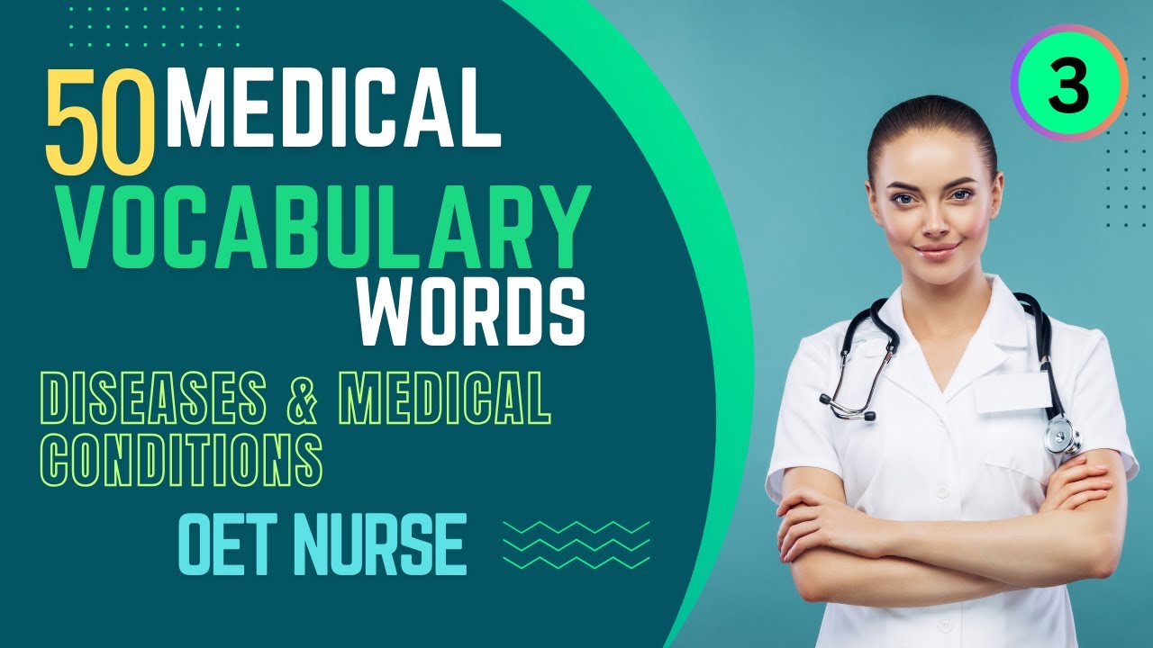 50 Essential Medical Vocabulary Words for OET Nurses | Diseases & Medical Conditions - Part 3
