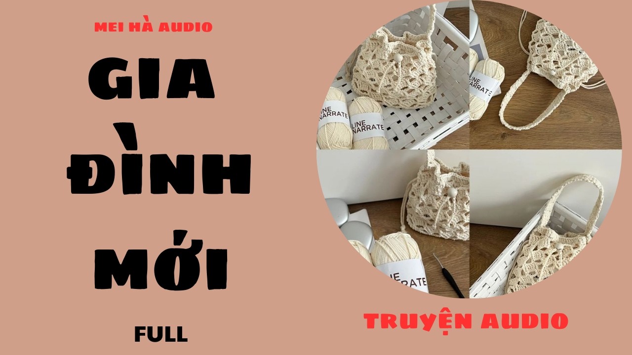GIA ĐÌNH MỚI MEI HÀ AUDIO-
