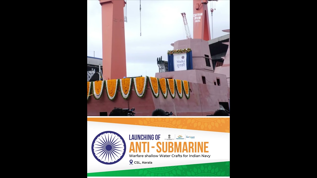 Launch of anti-submarine warfare shallow water crafts for Indian navy Build by CSL