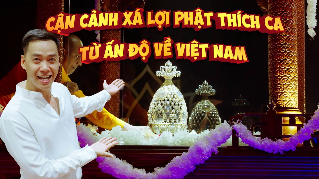 Cận cảnh x&aacute; lợi Phật Th&iacute;ch Ca từ Ấn Độ về Việt Nam, h&agrave;ng ng&agrave;n người d&acirc;n xếp h&agrave;ng chi&ecirc;m b&aacute;i