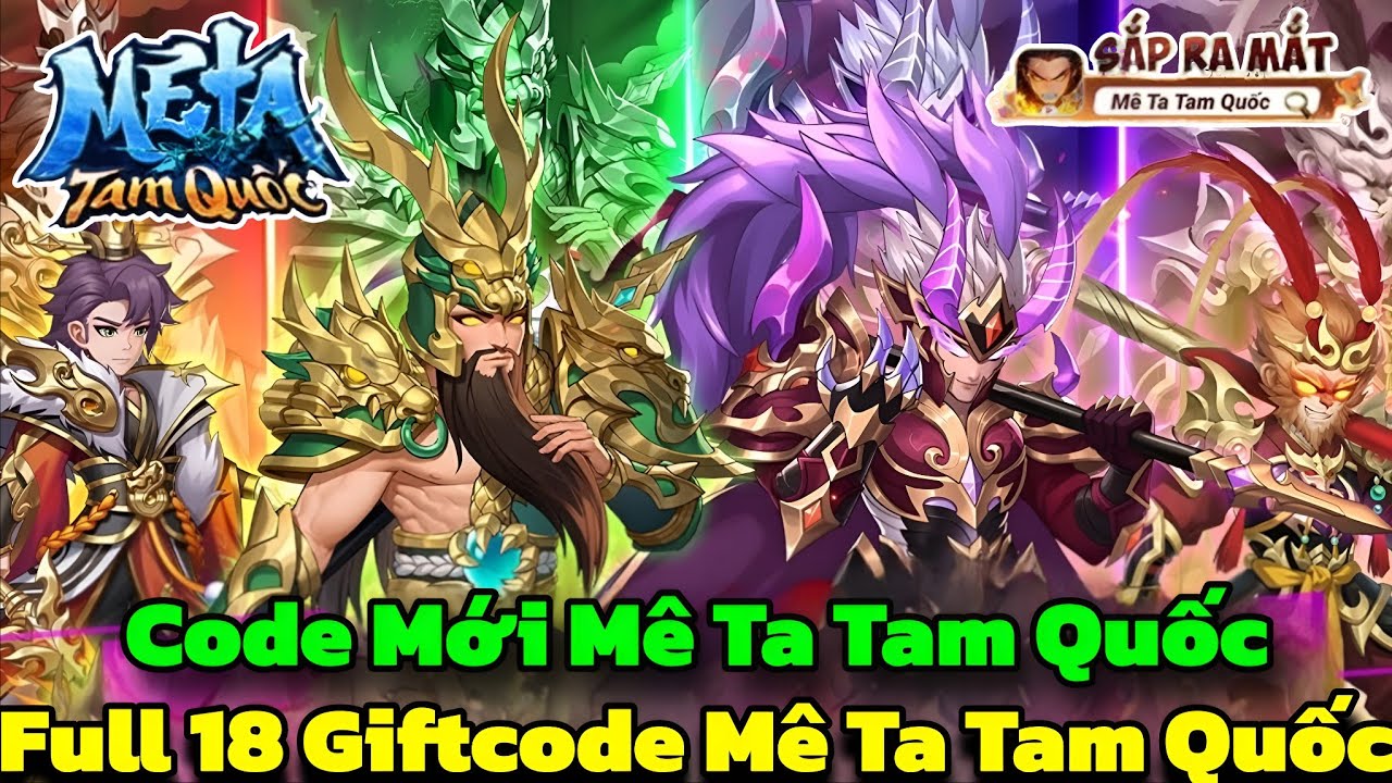 Mê Ta Tam Quốc - Code Mới & Full 18 Giftcode Mê Ta Tam Quốc 05/02 - Mê Ta Tam Quốc Code