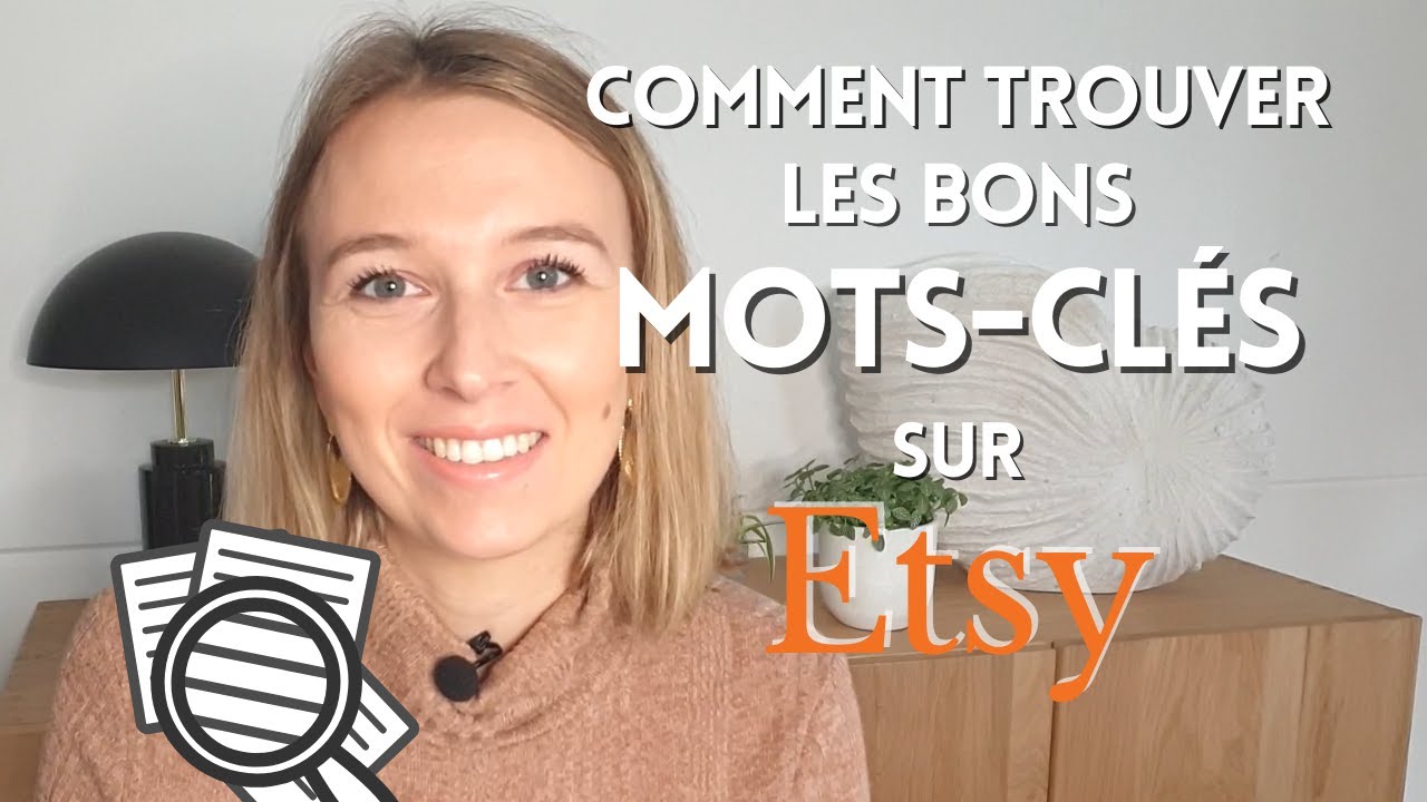 Astuces Etsy : LA TECHNIQUE pour être trouvé sur Etsy avec les bons mots-clés (+ idées de mots-clés)