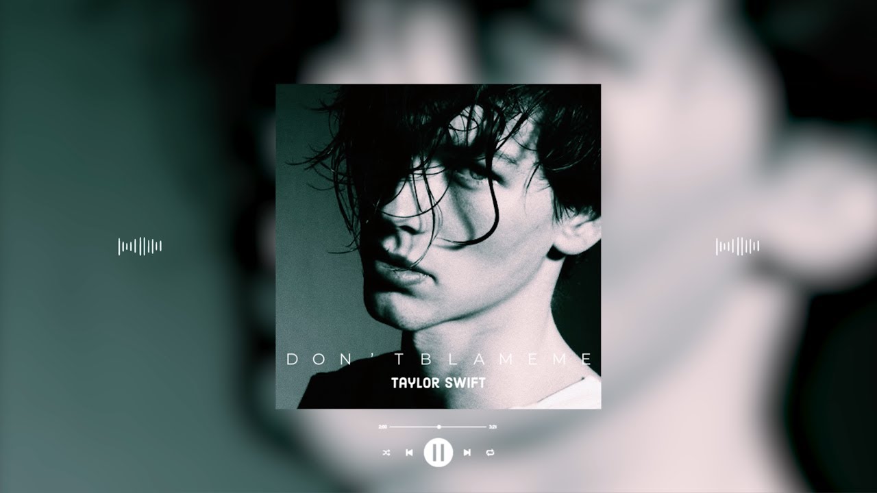 taylor swift - don't blame me (slowed & reverb)