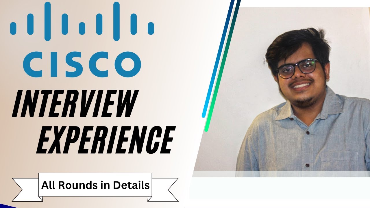 Cisco Interview Experience | Cisco Interview Questions And Answers
