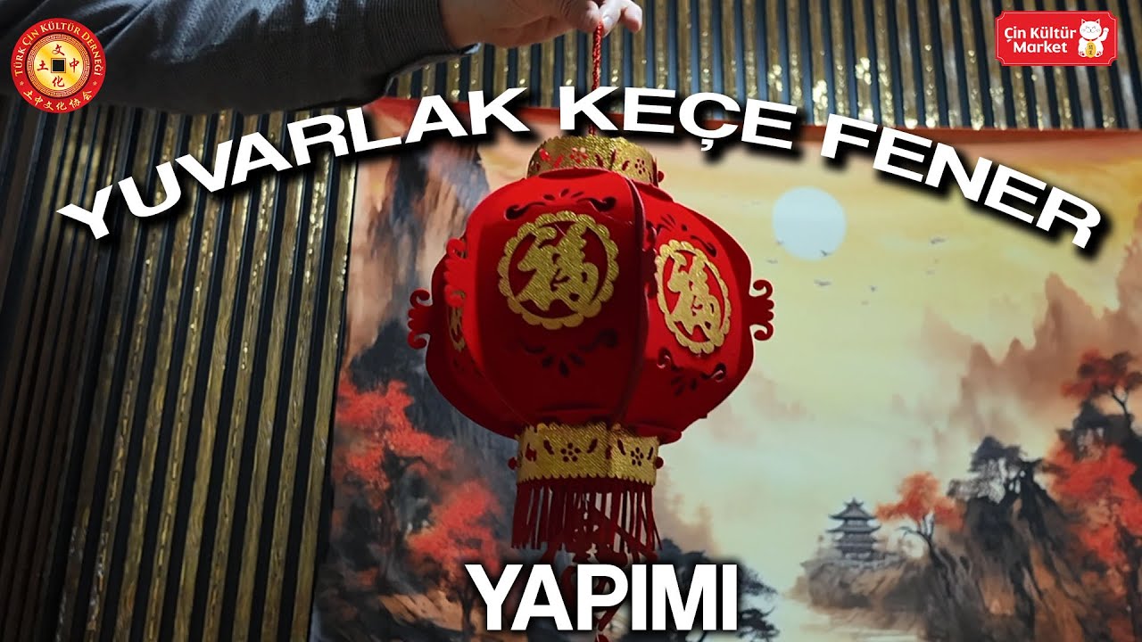 YUVARLAK FENER NASIL KURULUR? | GELENEKSEL ÇİN SÜSLERİ www.cinkulturmarket.com