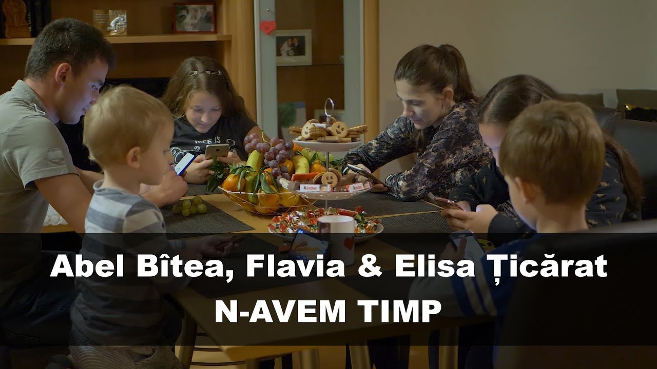Abel B&icirc;tea,Flavia&Elisa Țicărat - N-avem timp
