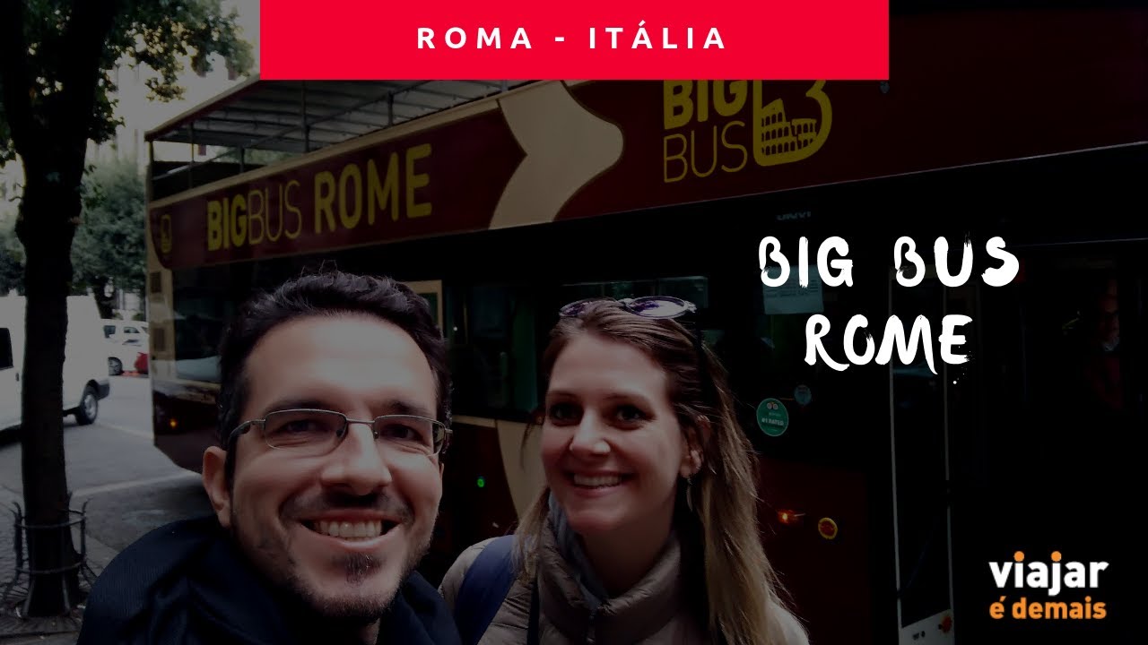 De ônibus turístico “hop-on hop-off” da Big Bus em Roma | Viajar é Demais