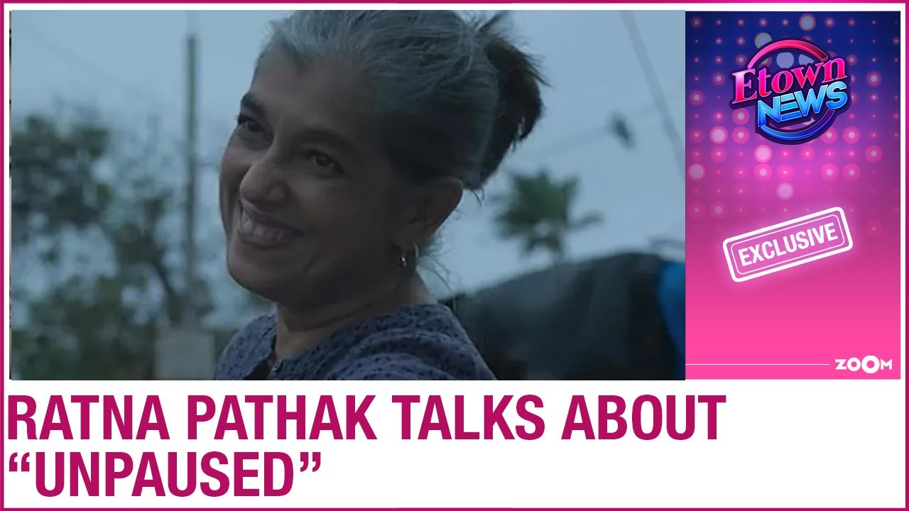Ratna Pathak Shah on Unpaused, Bollywood copying everything, superstar culture & more