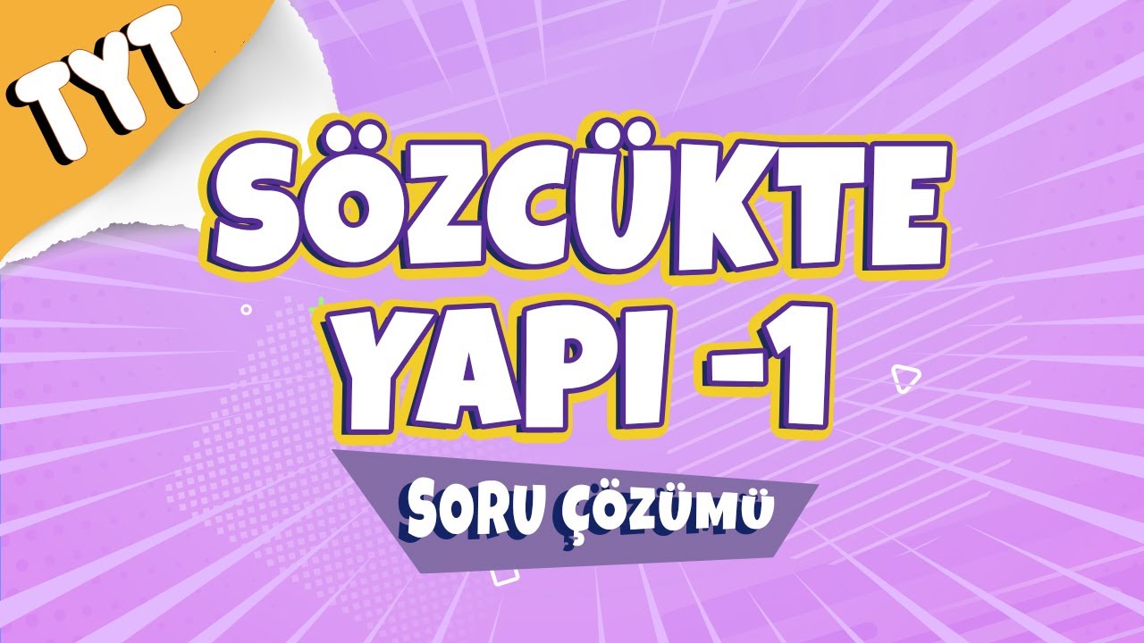 Sözcükte Yapı -1 Soru Çözümleri | TYT Türkçe 2022 #hedefekoş