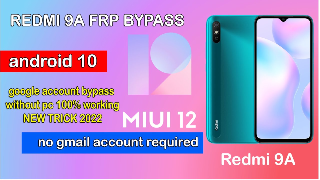 Redmi 9A FRP Bypass MIUI 12
