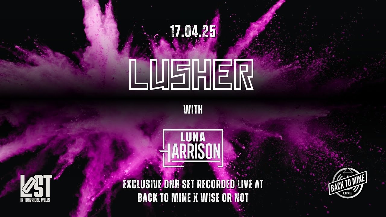 🔥 Lusher - Drum & Bass Set (Hosted by Harrison) | B2M x WoN | Lost, Tunbridge Wells (17.04.25) 🔥