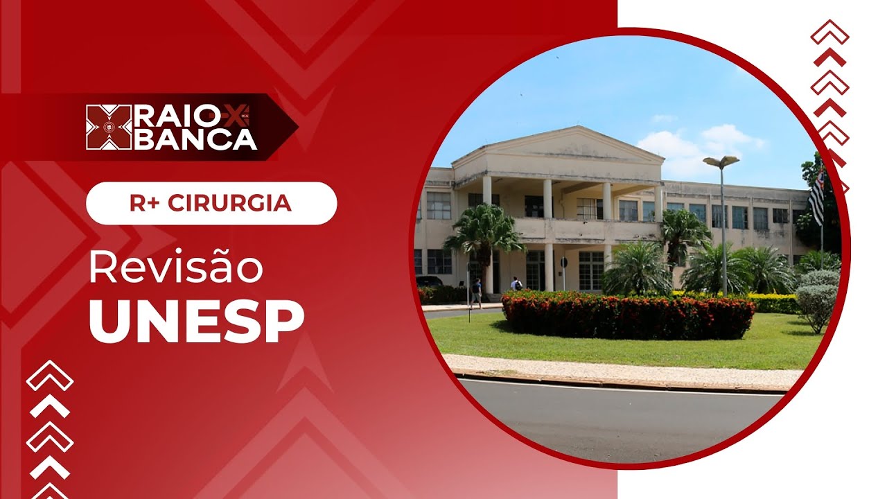 UNESP 2026 | R+ Cirurgia - Residência Médica | RAIO-X da Banca UNESP 2026 R+ Cirurgia
