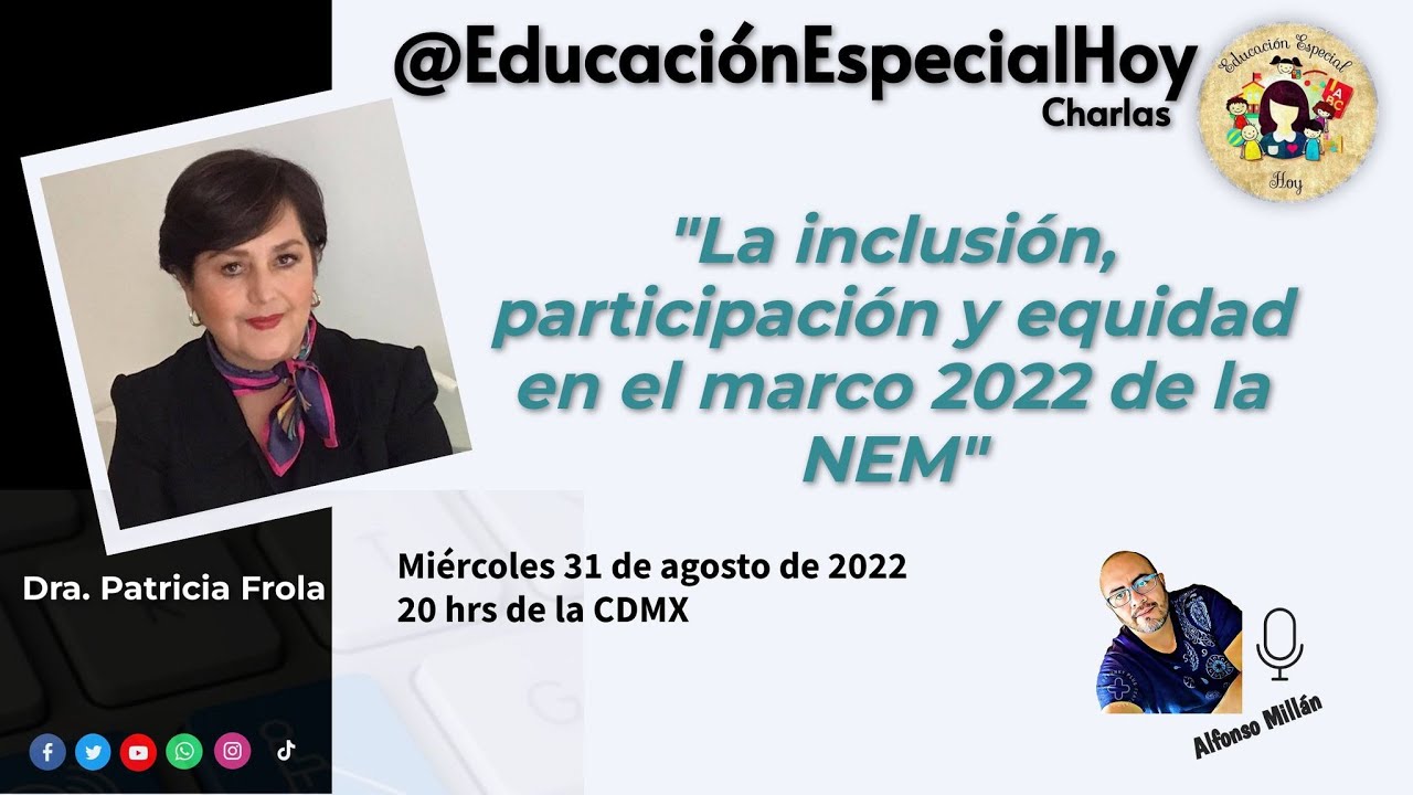 La inclusión, participación y equidad en el marco 2022 de la NEM.