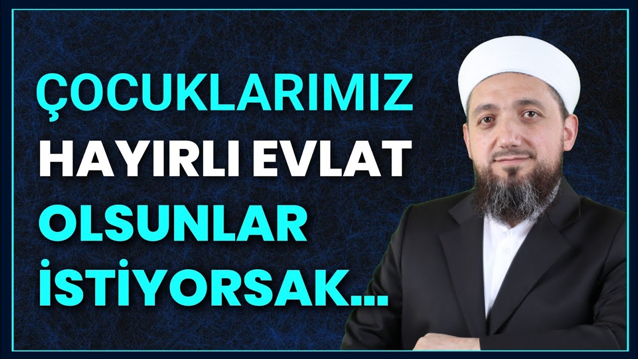 Çocuklarımıza karşı görevlerimiz! | Çocuk Hakkı!